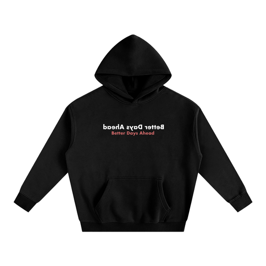 Better Days Ahead Hoodie with Eyes